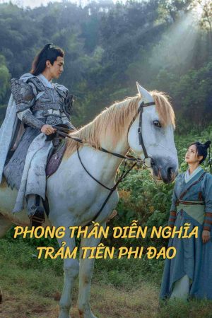 Phong Thần Diễn Nghĩa: Trảm Tiên Phi Đao